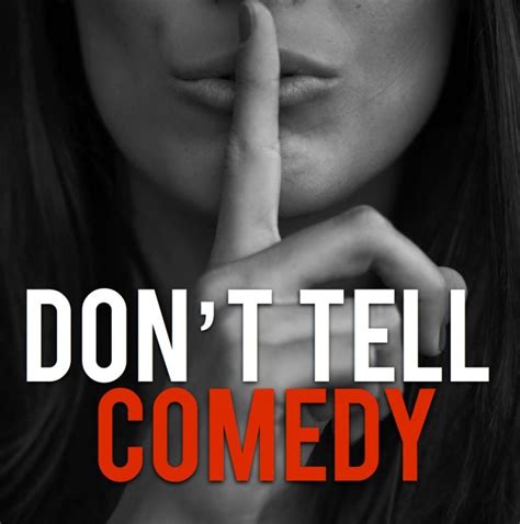 Don't tell comedy. Things To Know About Don't tell comedy. 